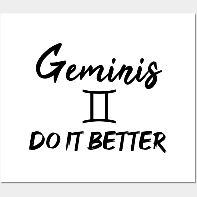 geminis do it better Wall Art by merysam